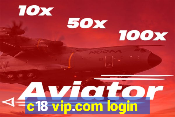 c18 vip.com login